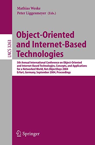 Imagen de archivo de Object-Oriented and Internet-Based Technologies: 5th Annual International Conference on Object-Oriented and Internet-Based Technologies, Concepts, and Applications for a Networked World, Net.ObjectDa a la venta por Revaluation Books