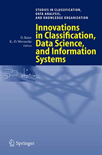 Stock image for Innovations in Classification, Data Science, and Information Systems: Proceedings of the 27th Annual Conference of the Gesellschaft für Klassifikation . Data Analysis, and Knowledge Organization) for sale by Midtown Scholar Bookstore