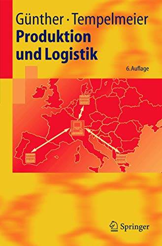 9783540232469: Produktion Und Logistik (Springer-Lehrbuch)