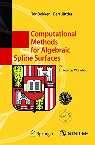 Computational Methods for Algebraic Spline Surfaces: ESF Exploratory Workshop