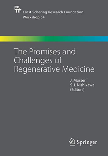 Stock image for The Promises and Challenges of Regenerative Medicine: 54 (Ernst Schering Foundation Symposium Proceedings, 54) for sale by WorldofBooks