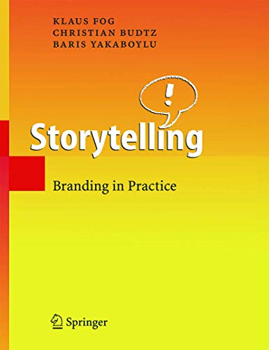 Beispielbild fr Storytelling: Branding in Practice zum Verkauf von AwesomeBooks
