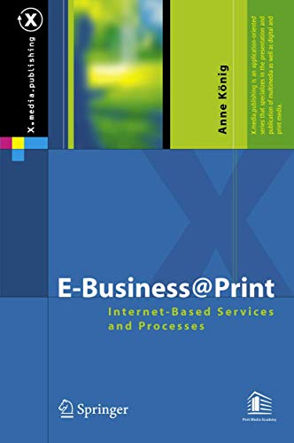 E-Business@Print : Internet-Based Services and Processes - Anne König