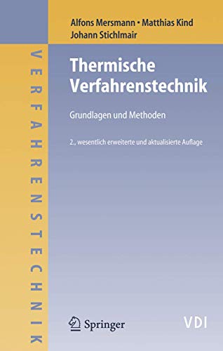 Thermische Verfahrenstechnik: Grundlagen und Methoden (VDI-Buch) (German Edition) [Hardcover ] - Mersmann, Alfons