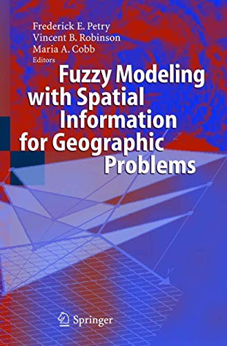 9783540237136: Fuzzy Modeling with Spatial Information for Geographic Problems