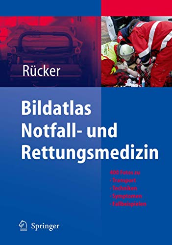 9783540237372: Bildatlas Notfall- Und Rettungsmedizin