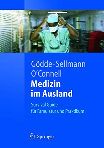 Stock image for Medizin im Ausland: Survival Guide für Famulatur und Praktikum for sale by WorldofBooks