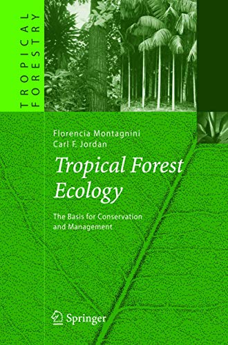 Tropical Forest Ecology - Florencia Montagnini|Carl F. Jordan