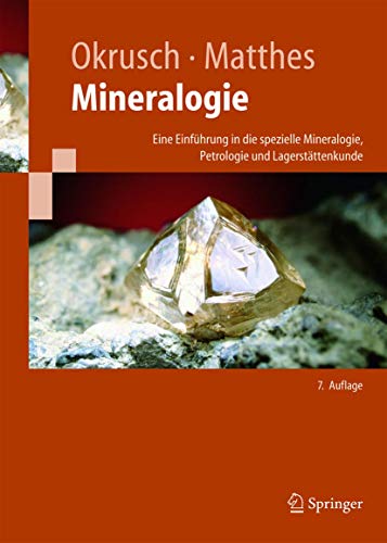 9783540238126: Mineralogie: Eine Einfhrung in die spezielle Mineralogie, Petrologie und Lagerstttenkunde (Springer-Lehrbuch) (German Edition)