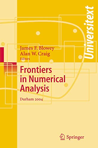 Stock image for Frontiers of Numerical Analysis: Durham 2004 (Universitext) for sale by Zubal-Books, Since 1961