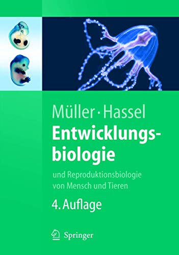 9783540240570: Entwicklungsbiologie: Und Reproduktionsbiologie Von Mensch Und Tieren (Springer-lehrbuch)