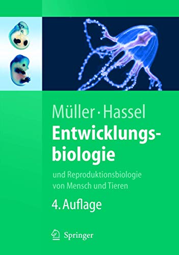 9783540240570: Entwicklungsbiologie: und Reproduktionsbiologie von Mensch und Tieren (Springer-Lehrbuch) (German Edition)