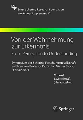 Stock image for Von der Wahrnehmung zur Erkenntnis - From Perception to Understanding: Symposium der Schering Forsch for sale by medimops