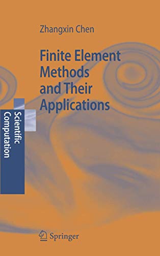 Stock image for Finite Element Methods and Their Applications (Scientific Computation) for sale by Textbooks_Source