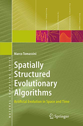 Stock image for Spatially Structured Evolutionary Algorithms: Artificial Evolution in Space and Time (Natural Computing Series) for sale by HPB-Ruby