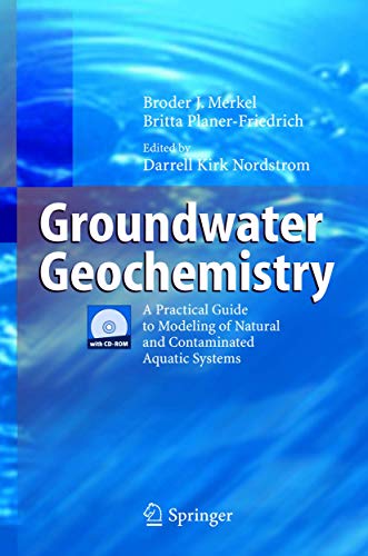9783540241959: Groundwater Geochemistry: A Practical Guide to Modeling of Natural and Contaminated Aquatic Systems