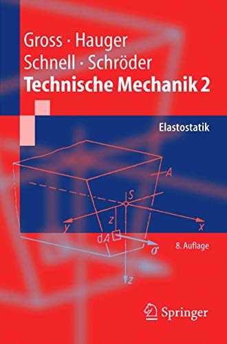 Technische Mechanik: Band 2: Elastostatik (Springer-Lehrbuch) - Gross, Dietmar, Hauger, Werner