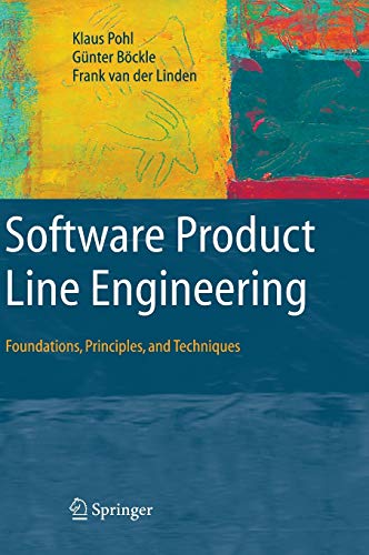Software Product Line Engineering: Foundations, Principles and Techniques (9783540243724) by Pohl, Klaus; BÃ¶ckle, GÃ¼nter; Van Der Linden, Frank J.