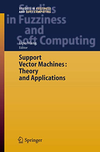 9783540243885: Support Vector Machines: Theory and Applications (Studies in Fuzziness and Soft Computing, 177)