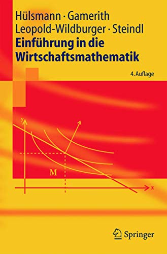 Imagen de archivo de Einfhrung in die Wirtschaftsmathematik (Springer-Lehrbuch) a la venta por medimops