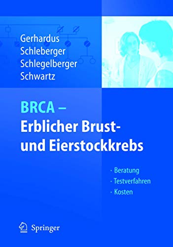 Stock image for BRCA - Erblicher Brust- und Eierstockkrebs : Beratung - Testverfahren - Kosten for sale by Chiron Media