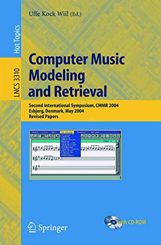 Stock image for Computer Music Modeling and Retrieval : Second International Symposium, CMMR 2004, Esbjerg, Denmark, May 26-29, 2004, Revised Papers for sale by Chiron Media