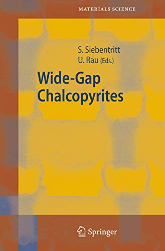 Wide-Gap Chalcopyrites - Siebentritt, Susanne|Rau, Uwe