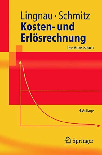 9783540245438: Kosten- und Erlsrechnung: Das Arbeitsbuch (Springer-Lehrbuch) (German Edition)