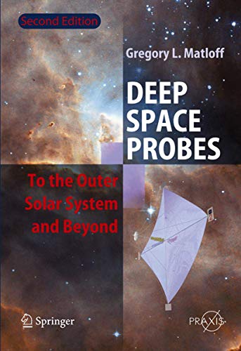 9783540247722: Deep Space Probes: To the Outer Solar System and Beyond (Springer Praxis Books) [Idioma Ingls] (Astronautical Engineering)