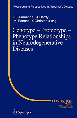 Stock image for Genotype - Proteotype - Phenotype Relationships in Neurodegenerative Diseases (Research and Perspectives in Alzheimer's Disease) for sale by Books From California