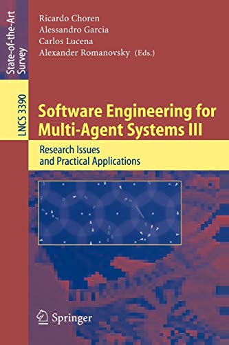 9783540248439: Software Engineering for Multi-agent Systems III: Research Issues And Practical Applications: 3390