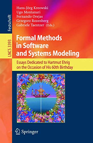 Imagen de archivo de Formal Methods in Software and Systems Modeling: Essays Dedicated to Hartmut Ehrig on the Occasion of His 60th Birthday (Lecture Notes in Computer Science) a la venta por mountain