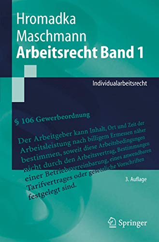 Arbeitsrecht Band 1: Individualarbeitsrecht (Springer-Lehrbuch) - Hromadka, Wolfgang, Maschmann, Frank
