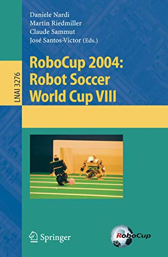 9783540250463: RoboCup 2004: Robot Soccer World Cup VIII