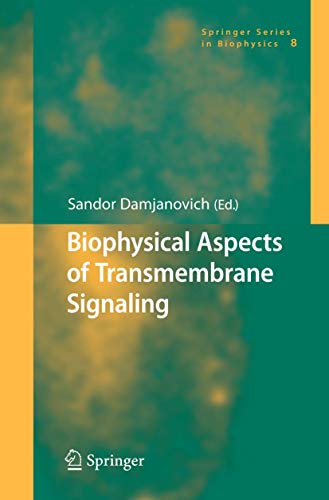 9783540250647: Biophysical Aspects of Transmembrane Signaling: 8