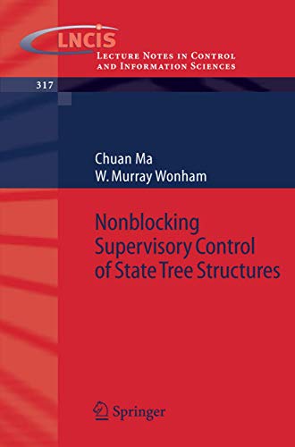 Stock image for Nonblocking Supervisory Control of State Tree Structures (Lecture Notes in Control and Information Sciences) for sale by BookOrders