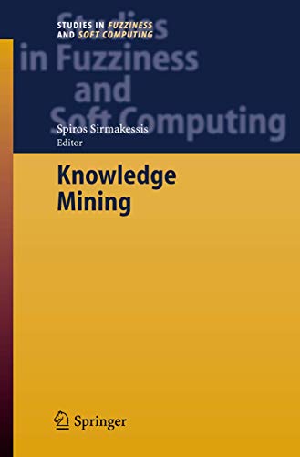 Stock image for Knowledge Mining: Proceedings of the NEMIS 2004 Final Conference (Studies in Fuzziness and Soft Computing, 185) for sale by GF Books, Inc.