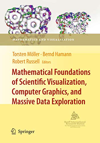 Mathematical Foundations of Scientific Visualization, Computer Graphics, and Massive Data Exploration - Möller, Torsten, Bernd Hamann und Robert D. Russell