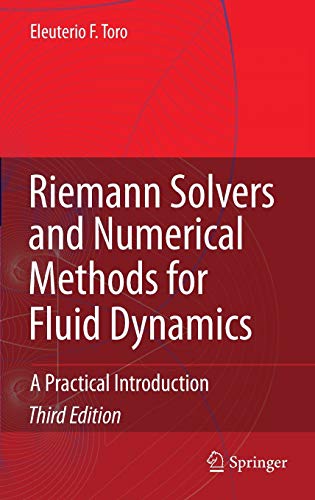 9783540252023: Riemann Solvers And Numerical Methods for Fluid Dynamics: A Practical Introduction