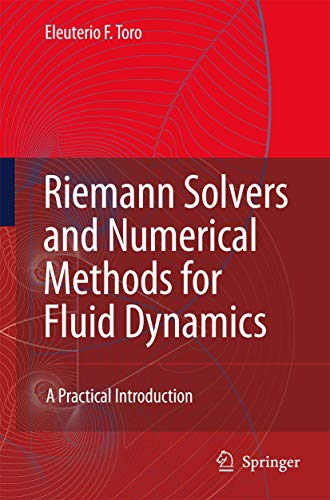 9783540252023: Riemann Solvers And Numerical Methods for Fluid Dynamics: A Practical Introduction