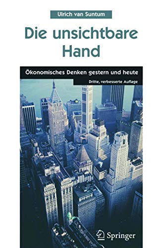 Stock image for Die unsichtbare Hand: konomisches Denken gestern und heute for sale by medimops