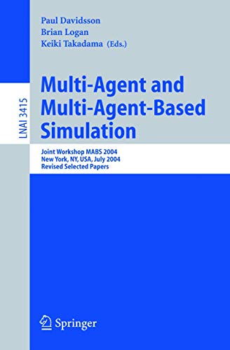 Stock image for Multi-Agent and Multi-Agent-Based Simulation: Joint Workshop MABS 2004 (Lecture Notes in Computer Science, 3415) for sale by Phatpocket Limited