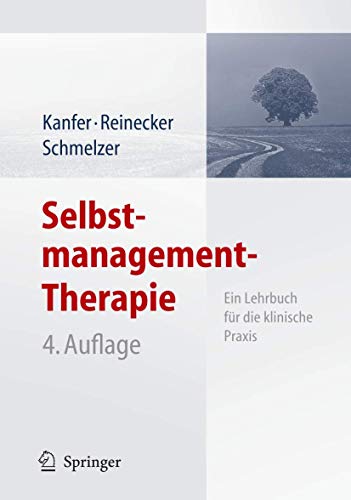 9783540252764: Selbstmanagement-Therapie: Ein Lehrbuch Fur Die Klinische Praxis