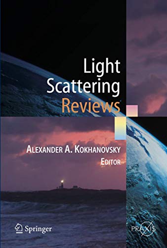 Stock image for Light Scattering Reviews: Single and Multiple Light Scattering (Springer Praxis Books) for sale by Solr Books