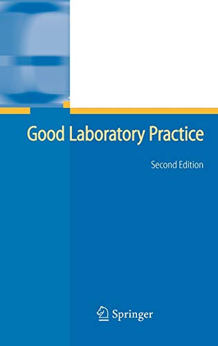 9783540253488: Good Laboratory Practice: The Why And the How