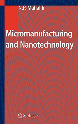 Imagen de archivo de Micromanufacturing and Nanotechnology a la venta por Books From California