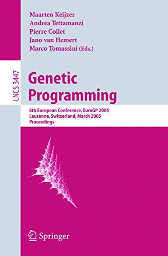 Stock image for Genetic Programming: 8th European Conference, EuroGP 2005, Lausanne, Switzerland, March 30 - April 1, 2005, Proceedings for sale by Doss-Haus Books