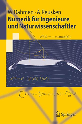 Numerik fÃ¼r Ingenieure und Naturwissenschaftler (Springer-Lehrbuch) (German Edition) (9783540255444) by W. Dahmen A. Reusken Wolfgang Dahmen