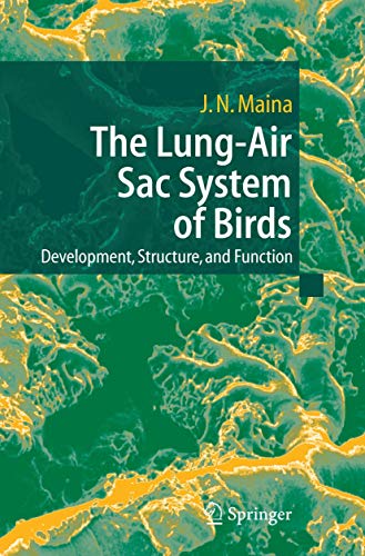 9783540255956: The Lung-Air Sac System of Birds: Development, Structure, and Function