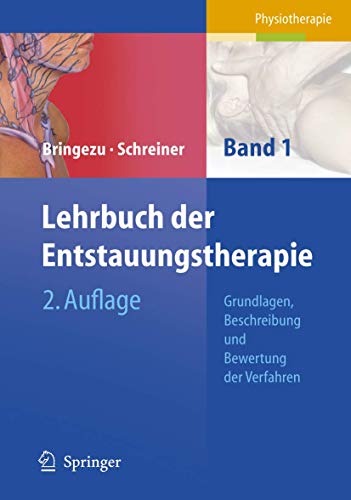 9783540256182: Lehrbuch Der Entstauungstherapie: Band 1: Grundlagen, Beschreibung Und Bewertung Der Verfahren